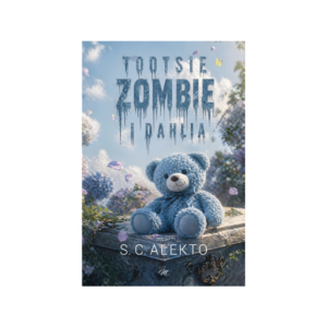 TOOTSIE, ZOMBIE I DAHLIA
